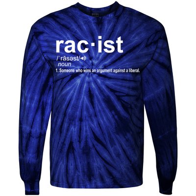 Pro Republican Funny The Liberal Racist Definition Tie-Dye Long Sleeve Shirt