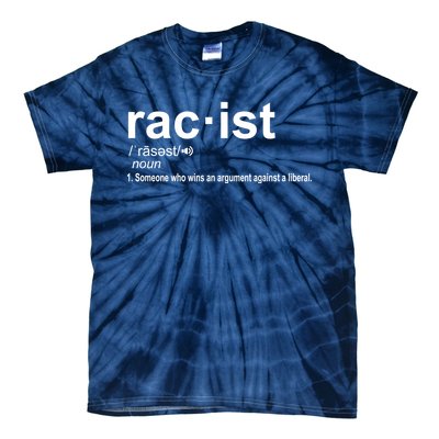 Pro Republican Funny The Liberal Racist Definition Tie-Dye T-Shirt