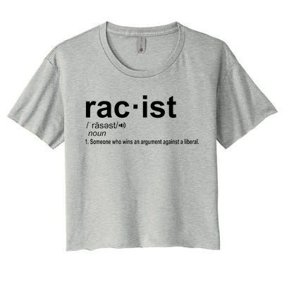 Pro Republican Funny The Liberal Racist Definition Women's Crop Top Tee