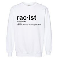 Pro Republican Funny The Liberal Racist Definition Garment-Dyed Sweatshirt