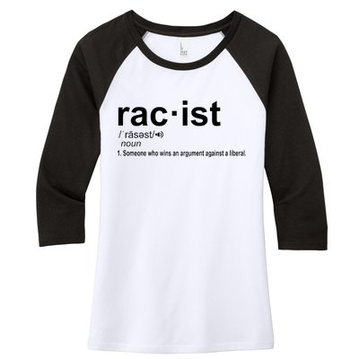 Pro Republican Funny The Liberal Racist Definition Women's Tri-Blend 3/4-Sleeve Raglan Shirt