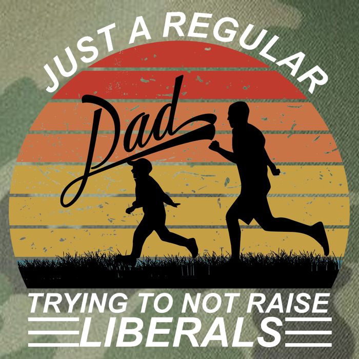 Pro Republican Just A Regular Dad Trying Not To Raise Liberals Legacy Tie Dye Trucker Hat