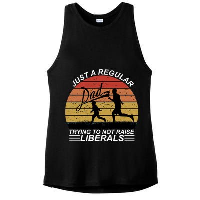 Pro Republican Just A Regular Dad Trying Not To Raise Liberals Ladies PosiCharge Tri-Blend Wicking Tank