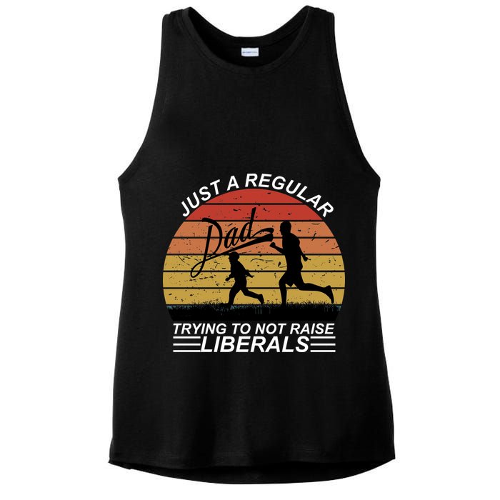 Pro Republican Just A Regular Dad Trying Not To Raise Liberals Ladies PosiCharge Tri-Blend Wicking Tank