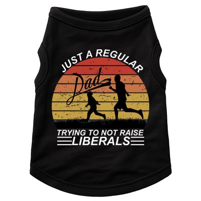 Pro Republican Just A Regular Dad Trying Not To Raise Liberals Doggie Tank