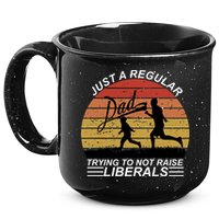 Pro Republican Just A Regular Dad Trying Not To Raise Liberals 15oz Campfire Ceramic Mug