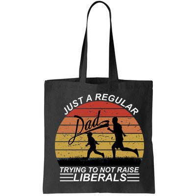 Pro Republican Just A Regular Dad Trying Not To Raise Liberals Bag