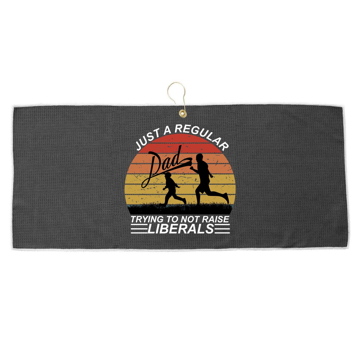 Pro Republican Just A Regular Dad Trying Not To Raise Liberals Large Microfiber Waffle Golf Towel
