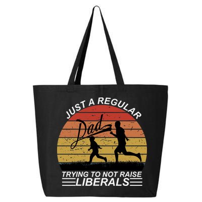 Pro Republican Just A Regular Dad Trying Not To Raise Liberals 25L Jumbo Tote