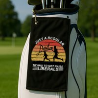 Pro Republican Just A Regular Dad Trying Not To Raise Liberals Golf Towel