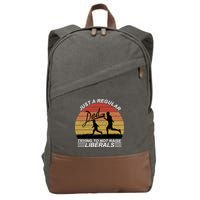 Pro Republican Just A Regular Dad Trying Not To Raise Liberals Cotton Canvas Backpack