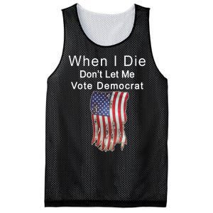 Pro Republican When I Die Don't Let Me Vote Democrat Mesh Reversible Basketball Jersey Tank