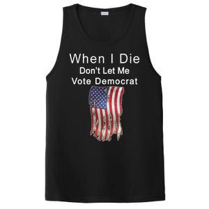 Pro Republican When I Die Don't Let Me Vote Democrat PosiCharge Competitor Tank