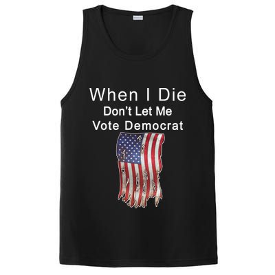 Pro Republican When I Die Don't Let Me Vote Democrat PosiCharge Competitor Tank