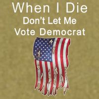 Pro Republican When I Die Don't Let Me Vote Democrat Garment-Dyed Women's Muscle Tee