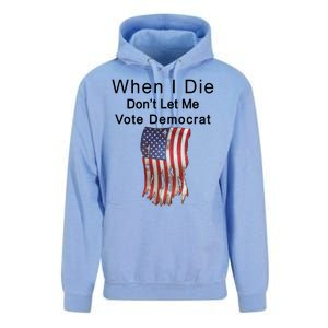 Pro Republican When I Die Don't Let Me Vote Democrat Unisex Surf Hoodie