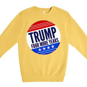 Pro Trump Four More Years Premium Crewneck Sweatshirt