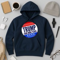 Pro Trump Four More Years Hoodie