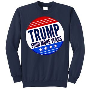 Pro Trump Four More Years Sweatshirt