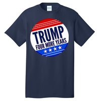 Pro Trump Four More Years Tall T-Shirt