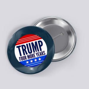 Pro Trump Four More Years Button