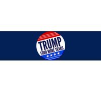 Pro Trump Four More Years Bumper Sticker