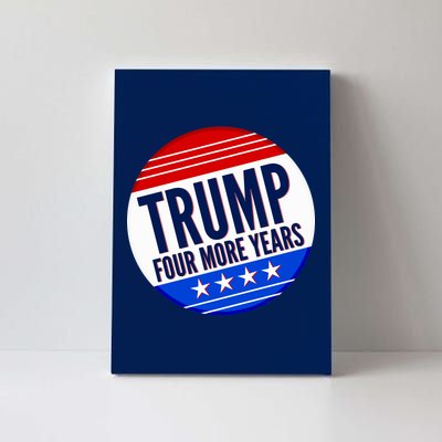 Pro Trump Four More Years Canvas