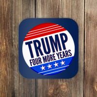 Pro Trump Four More Years Coaster