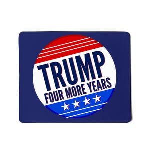 Pro Trump Four More Years Mousepad