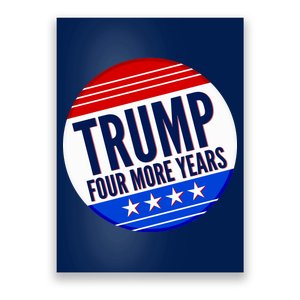 Pro Trump Four More Years Poster