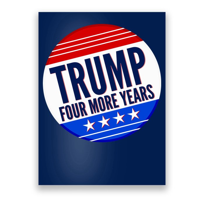 Pro Trump Four More Years Poster