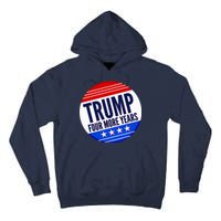 Pro Trump Four More Years Tall Hoodie