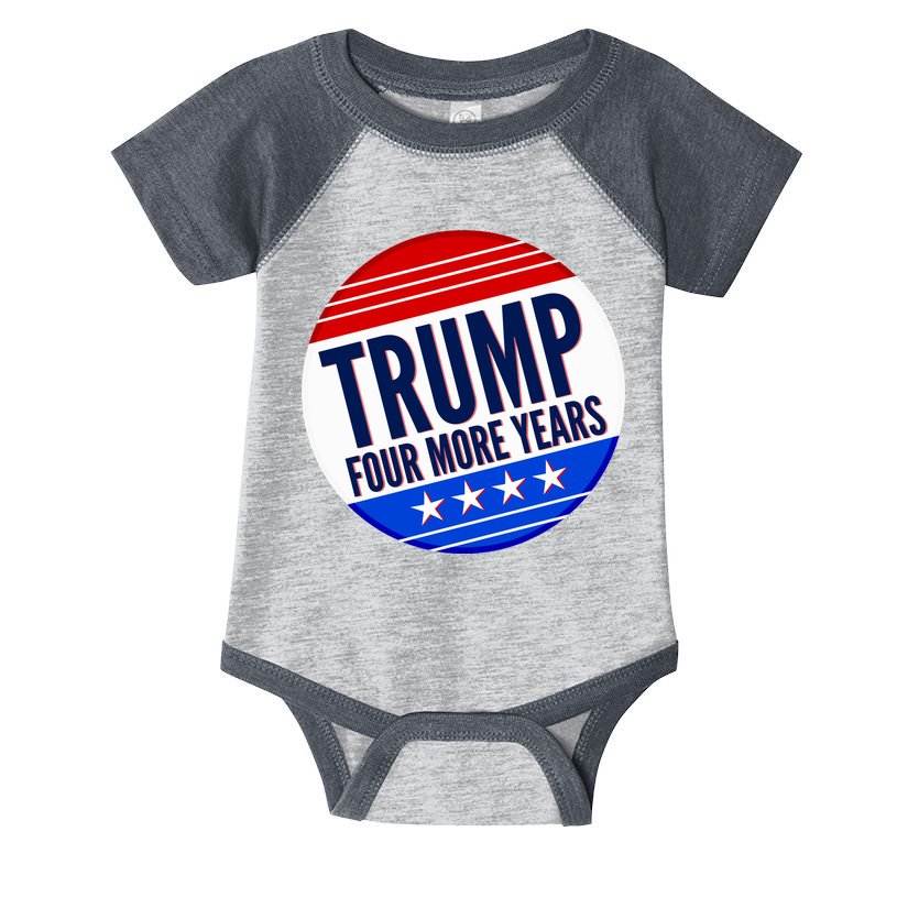 Pro Trump Four More Years Infant Baby Jersey Bodysuit