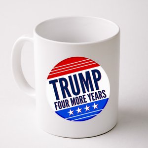 Pro Trump Four More Years Coffee Mug