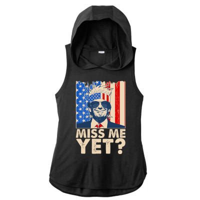 Pro Trump Miss Me Yet! Ladies PosiCharge Tri-Blend Wicking Draft Hoodie Tank