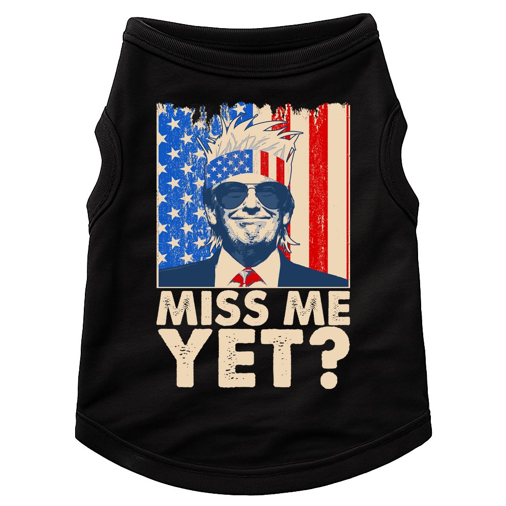 Pro Trump Miss Me Yet! Doggie Tank