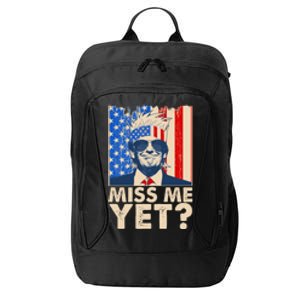 Pro Trump Miss Me Yet! City Backpack