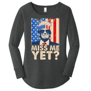 Pro Trump Miss Me Yet! Women's Perfect Tri Tunic Long Sleeve Shirt