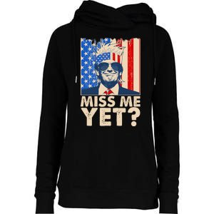 Pro Trump Miss Me Yet! Womens Funnel Neck Pullover Hood