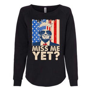 Pro Trump Miss Me Yet! Womens California Wash Sweatshirt