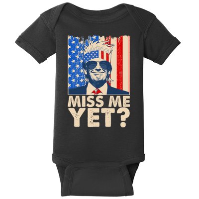 Pro Trump Miss Me Yet! Baby Bodysuit