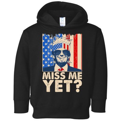 Pro Trump Miss Me Yet! Toddler Hoodie