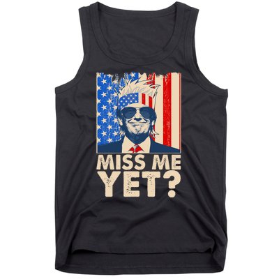 Pro Trump Miss Me Yet! Tank Top