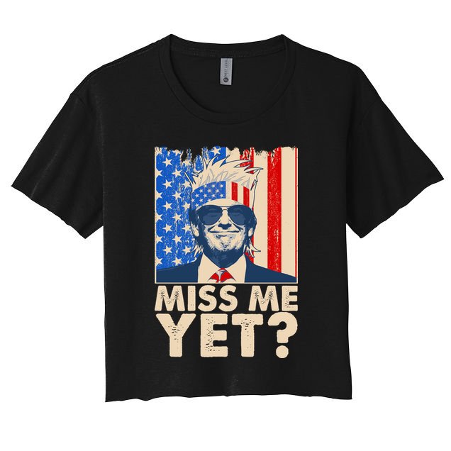 Pro Trump Miss Me Yet! Crop Top