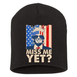 Pro Trump Miss Me Yet! Short Acrylic Beanie