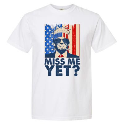 Pro Trump Miss Me Yet! Garment-Dyed Heavyweight T-Shirt