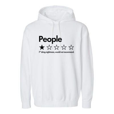 People Rated One Star Fcking Nightmare Would Not Recommend Garment-Dyed Fleece Hoodie