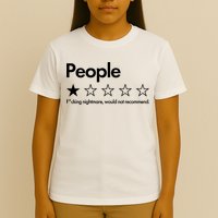 People Rated One Star Fcking Nightmare Would Not Recommend T-Shirt
