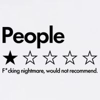 People Rated One Star Fcking Nightmare Would Not Recommend T-Shirt