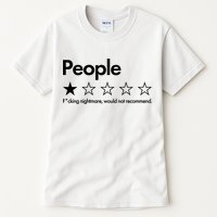 People Rated One Star Fcking Nightmare Would Not Recommend Tall T-Shirt